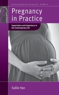 Pregnancy in Practice: Expectation and Experience