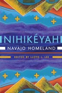 Nihikeyah: Navajo Homeland PRACA ZBIOROWA