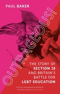 Outrageous!: The Story of Section 28 and Britain