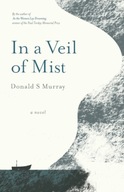 In a Veil of Mist Murray Donald S