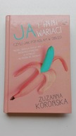 Ja i inni wariaci Zuzanna Korońska