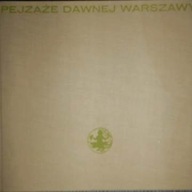 Pejzaże dawnej Warszawy - D. Kobielski