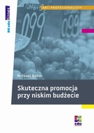 SKUTECZNA PROMOCJA PRZY NISKIM BUDŻECIE MICHAEL BOHM EBOOK