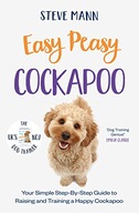 Easy Peasy Cockapoo: Your simple step-by-step