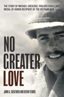 No Greater Love: The Story of Michael Crescenz,