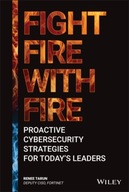 Fight Fire with Fire: Proactive Cybersecurity
