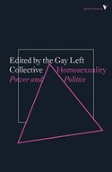 Homosexuality: Power and Politics Gay Left