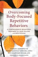 Overcoming Body-Focused Repetitive Behaviors: A