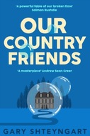 Our Country Friends Shteyngart Gary (author)