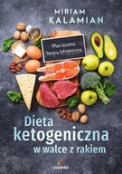 Dieta ketogeniczna w walce z rakiem - Miriam Kalamian | Ebook
