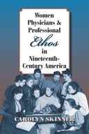 Women Physicians and Professional Ethos in