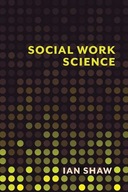 Social Work Science Shaw Ian