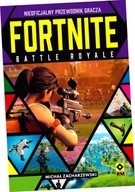 Fortnite Battle Royale. Nieoficjalny przewodnik gracza