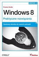 Windows 8. Praktyczne rozwi?zania EBOOK