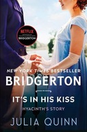 It s in His Kiss: Bridgerton Quinn Julia
