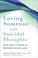 Loving Someone with Suicidal Thoughts: What