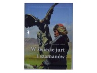 W świecie jurt i szamanów - Uryn Bolesław Adam