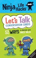 Ninja Life Hacks: Let s Talk Conversation Cards