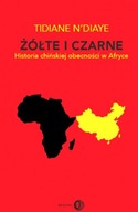 Historia chińskiej obecności w Afryce AFRYKA