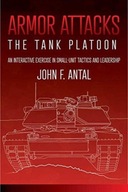 Armor Attacks: The Tank Platoon: an Interactive