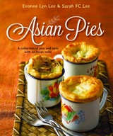 Asian Pies: A Collection of Pies and Tarts with