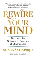 Rewire Your Mind: Discover the science and