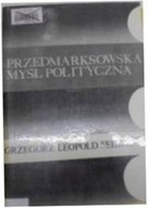 Przedmarksowska Myśl Polityczna - G L Seidler