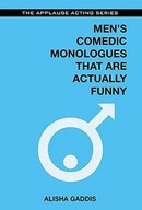 Men s Comedic Monologues That Are Actually Funny