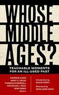 Whose Middle Ages?: Teachable Moments for an