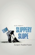 Slippery Slope: Europe s Troubled Future Merritt