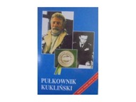 PUŁKOWNIK KUKLIŃSKI - JÓZEF SZANIAWSKI