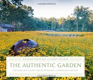 The Authentic Garden: Naturalistic and