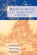Rebuilding Canadian Party Politics Carty R.