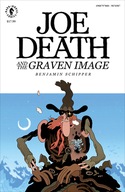 Joe Death And The Graven Image Schipper Benjamin