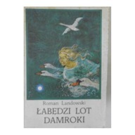 łabędzi lot damroki - R Landowski