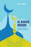 Al Rashid Mosque: Building Canadian Muslim