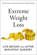 Extreme Weight Loss: Life Before and After