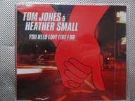 Heather Small, Tom Jones You Need Love Like I Do