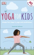 Yoga For Kids: Simple First Steps in Yoga and