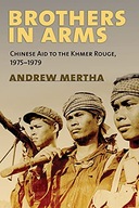 Brothers in Arms: Chinese Aid to the Khmer Rouge,