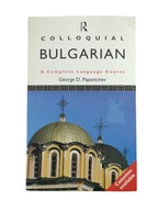 Colloquial Bulgarian A Complete Language Course - George D. Papantchev