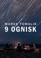 9 ognisk Marek Tomalik