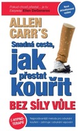 Snadná cesta, jak přestat kouřit bez... Allen Carr