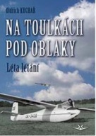 Na toulkách pod oblaky Oldřich Kuchař