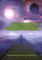 INSTRUKCJE PRZEBUDZENIA - IGOR WITKOWSKI