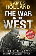 The War in the West - A New History: Volume 1: