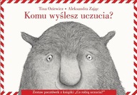 KOMU WYŚLESZ UCZUCIA? TINA OZIEWICZ, ALEKSANDRA ZAJĄC