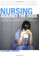 Nursing against the Odds: How Health Care Cost