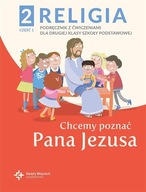 KATECHIZM SP 2 CHCEMY POZNAĆ PANA JEZUSA CZ.1 2021 RED. KS. PAWEŁ PŁACZEK