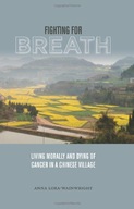 Fighting for Breath: Living Morally and Dying of